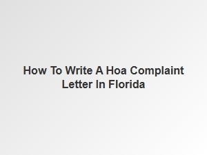 How to Write a Hoa Complaint Letter in Florida