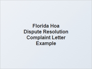 Florida Hoa Dispute Resolution Complaint Letter Example