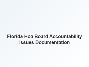 Florida Hoa Board Accountability Issues Documentation