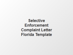 Selective Enforcement Complaint Letter Florida Template