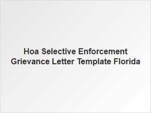 Hoa Selective Enforcement Grievance Letter Template Florida
