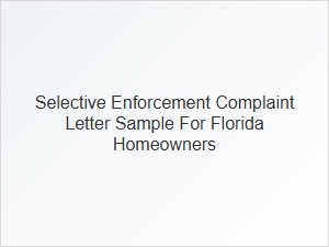 Selective Enforcement Complaint Letter Sample for Florida Homeowners
